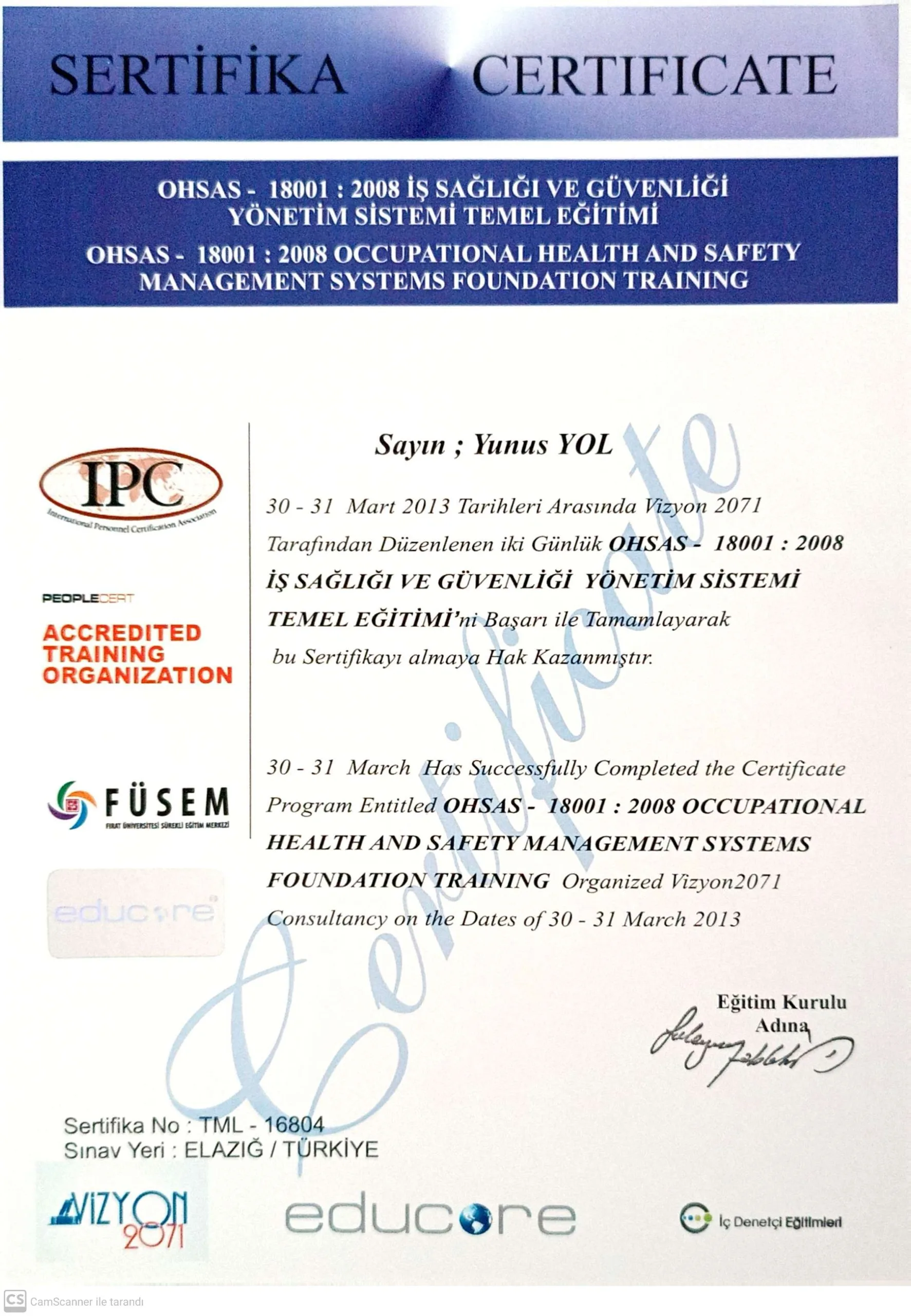 OHSAS 18001 İş Sağlığı ve Güvenliği Sertifikası